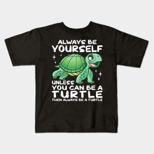 Cute Turtles Always Be Yourself Kids T-Shirt